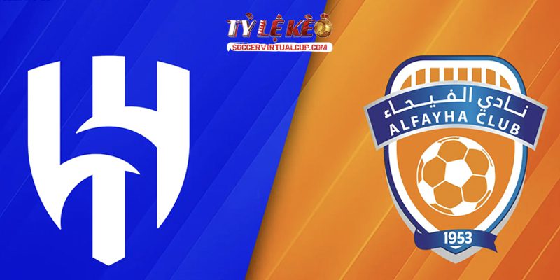 Soi kèo SPL: Al Fayha vs Al Hilal - Vòng 34 Lúc 1h Ngày 22/5/2026 1 Al Fayha vs Al Hilal