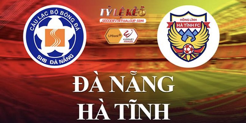 Soi Kèo V League: Hà Tĩnh vs Đà Nẵng - Vòng 25 Lúc 18h Ngày 31/5/2026 1 Hà Tĩnh vs Đà Nẵng