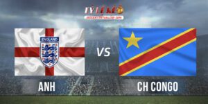 Anh vs CHDC Congo