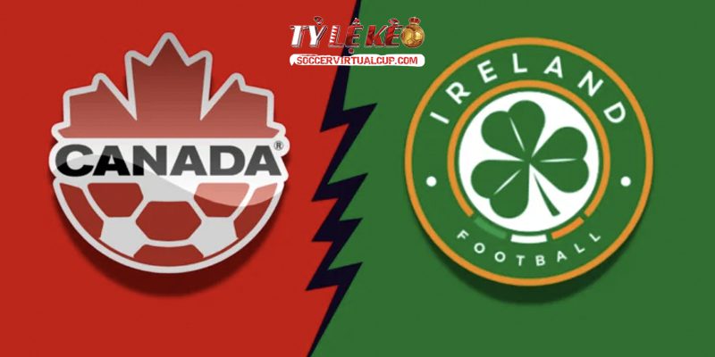 Soi Kèo FIFA Days: Canada vs CH Ireland Lúc 6h30 Ngày 6/6/2026 1 Canada vs CH Ireland