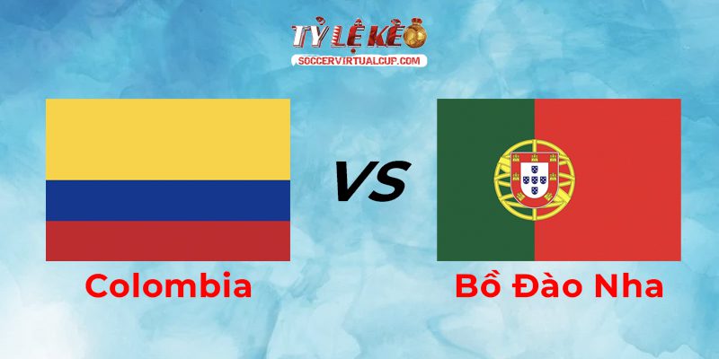 Soi Kèo World Cup 26: Colombia vs Bồ Đào Nha - Lúc 6h30 Ngày 28/6/2026 1 Colombia vs Bồ Đào Nha