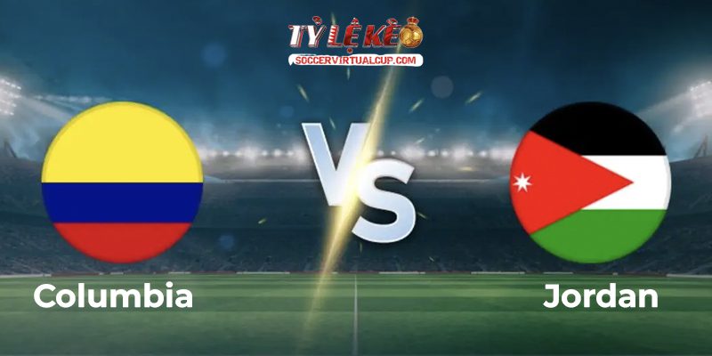Soi Kèo FIFA Days: Colombia vs Jordan - Lúc 6h Ngày 8/6/2026 1 Colombia vs Jordan