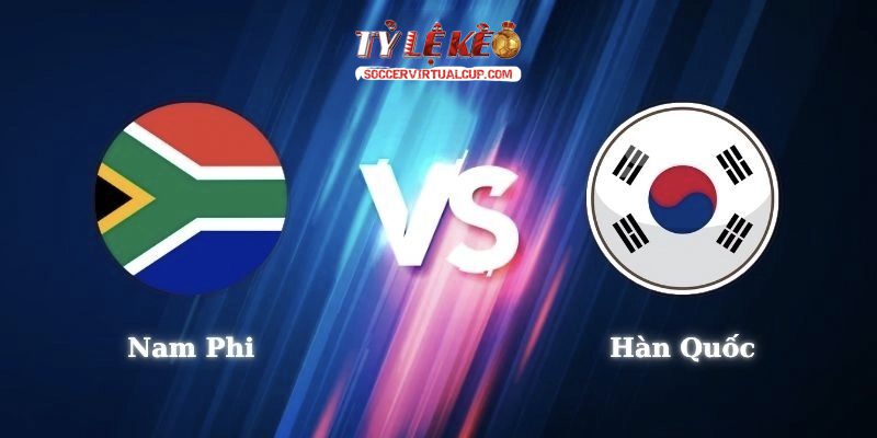 Nam Phi vs Hàn Quốc 