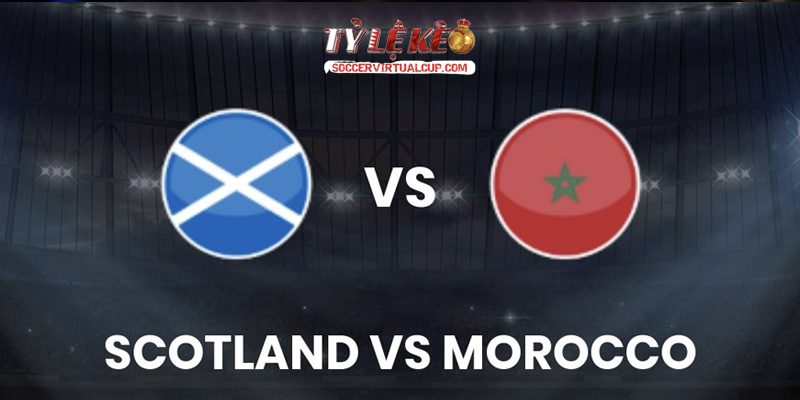 Soi Kèo World Cup 26: Scotland vs Morocco - Lúc 5h Ngày 20/6/2026 1 Scotland vs Morocco