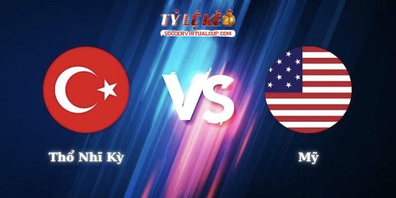 Soi Kèo World Cup 26: Thổ Nhĩ Kỳ vs Mỹ - Lúc 9h Ngày 26/6/2026 1 Thổ Nhĩ Kỳ vs Mỹ