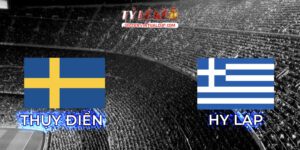 Thụy Điển vs Hy Lạp