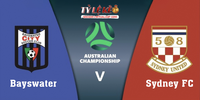 Soi Kèo FFA: Bayswater vs Sydney FC - Vòng 1/16 Lúc 17h30 Ngày 21/07/2026 1 Bayswater vs Sydney FC