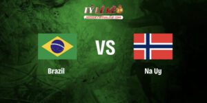 Brazil vs Na Uy