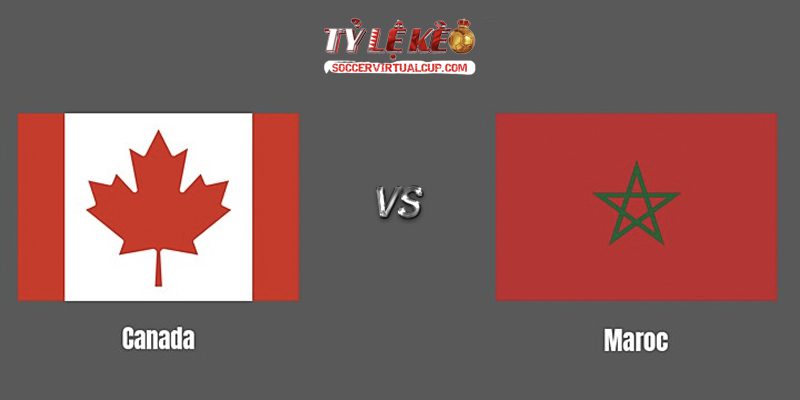 Soi Kèo World Cup 26: Canada vs Morocco - Vòng 1/8 Lúc 0h Ngày 5/7/2026 1 Canada vs Morocco