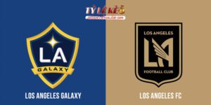 Los Angeles Galaxy vs Los Angeles FC