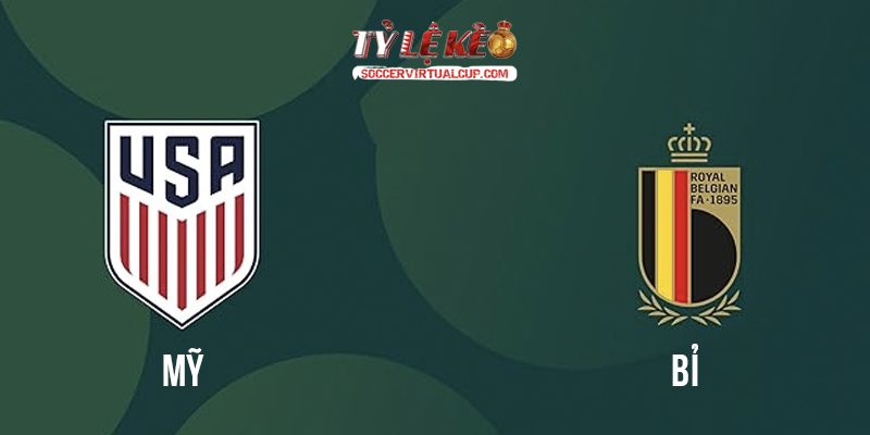 Soi Kèo World Cup 26: Mỹ vs Bỉ - Vòng 1/8 Lúc 7h Ngày 7/7/2026 1 Mỹ vs Bỉ