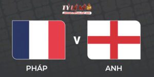Pháp vs Anh